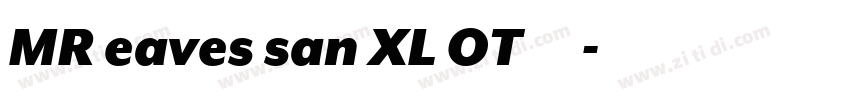 MR eaves san XL OT字体字体转换